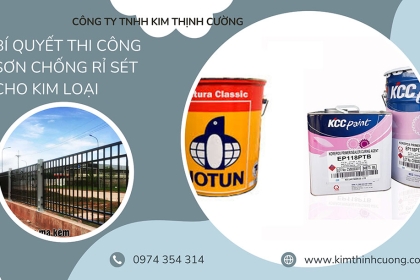 Hướng dẫn cách thi công sơn chống rỉ sét cho kim loại